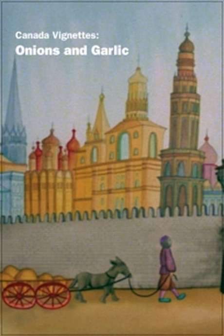 Canada Vignettes: Onions and Garlic: A Hebrew Fable